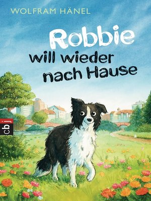 cover image of Robbie will wieder nach Hause